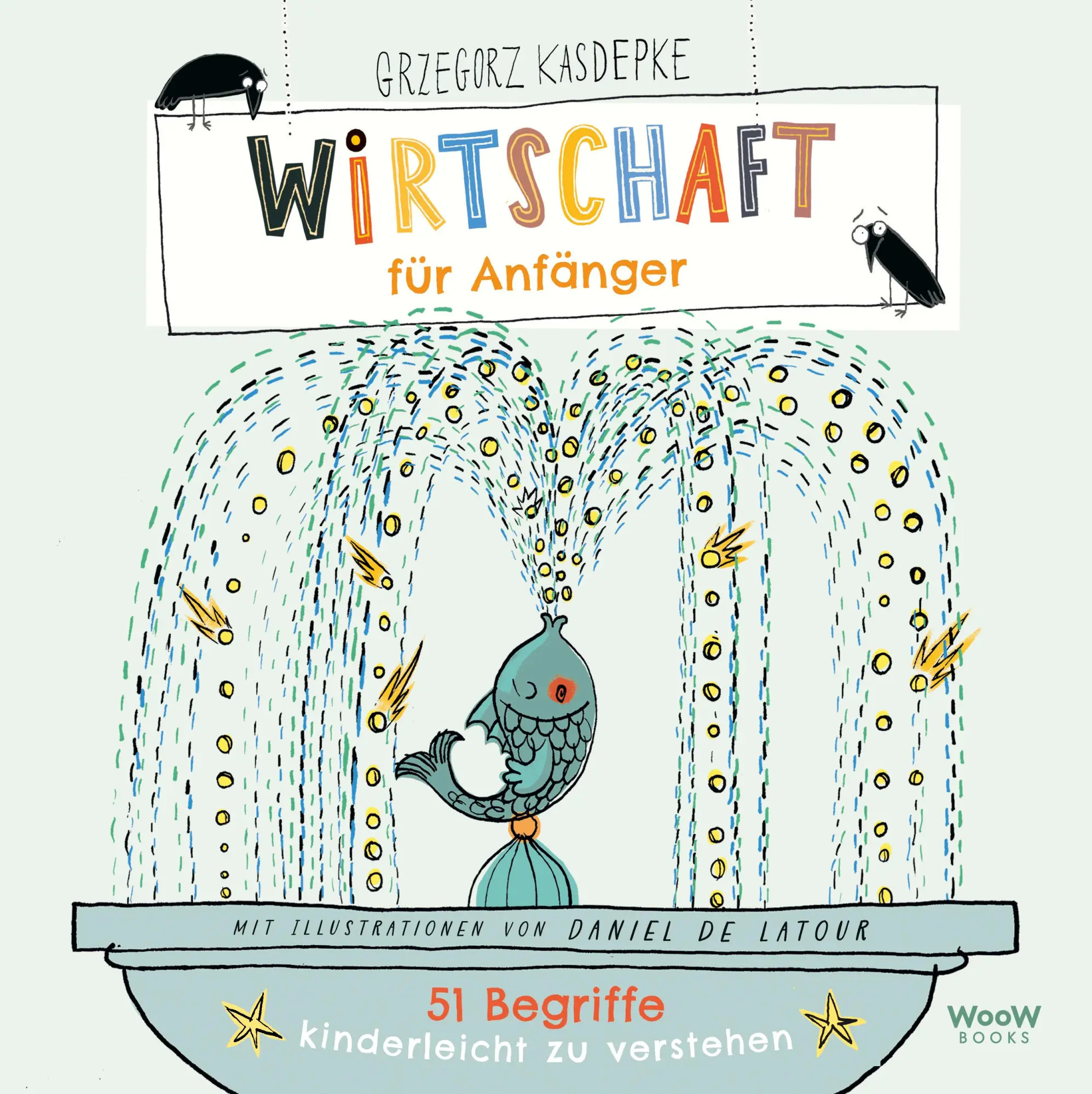 Cover: 9783039670550 | Wirtschaft für Anfänger | 51 Begriffe kinderleicht zu verstehen | Buch