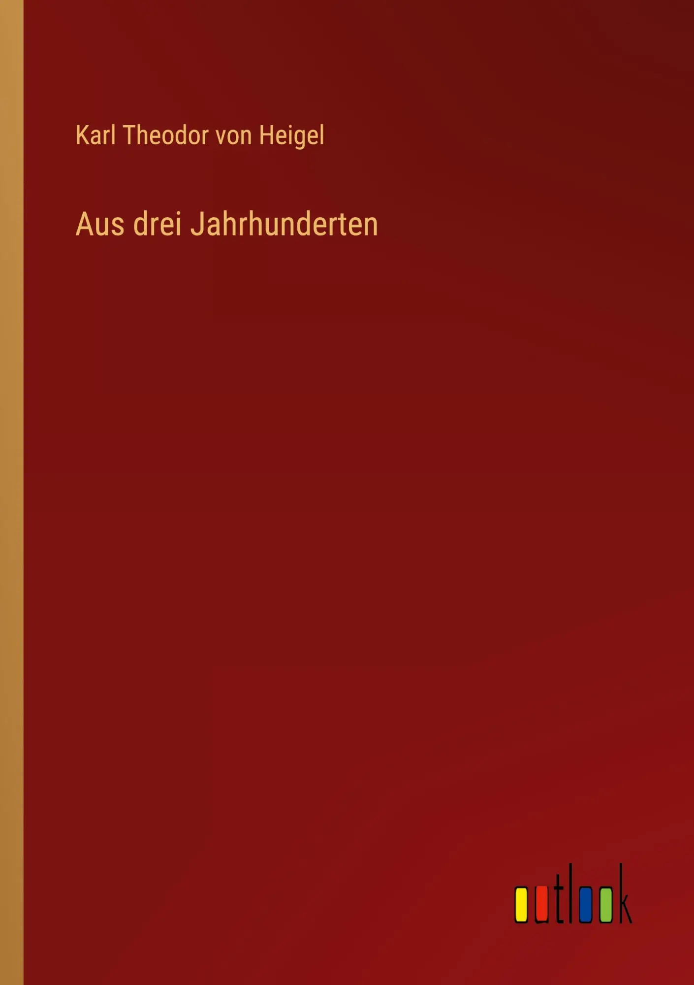 Aus drei Jahrhunderten