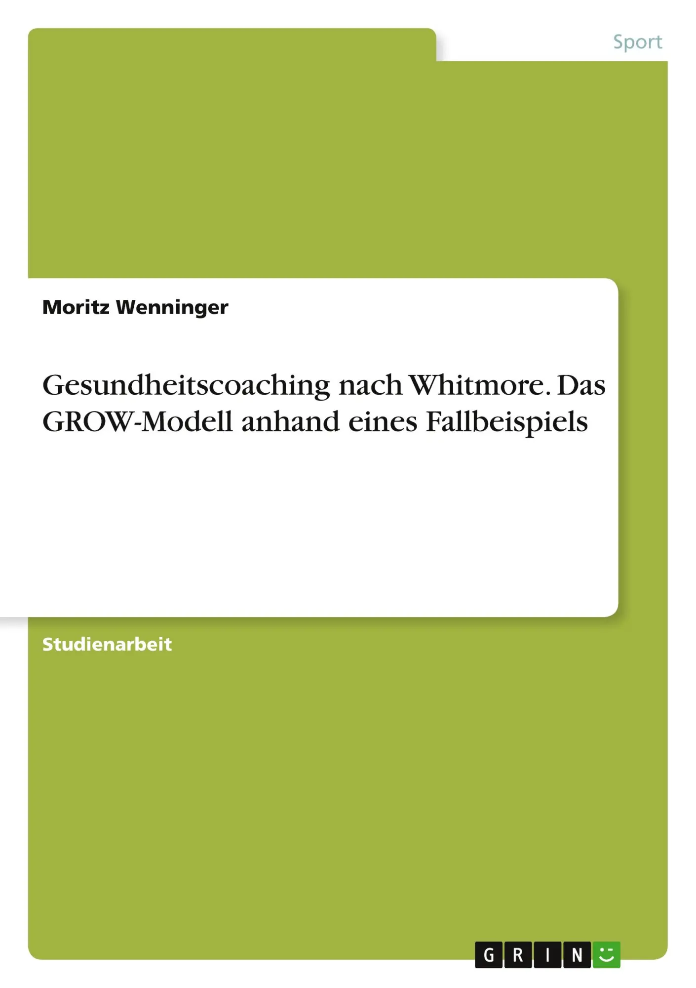 Cover: 9783668250550 | Gesundheitscoaching nach Whitmore. Das GROW-Modell anhand eines...