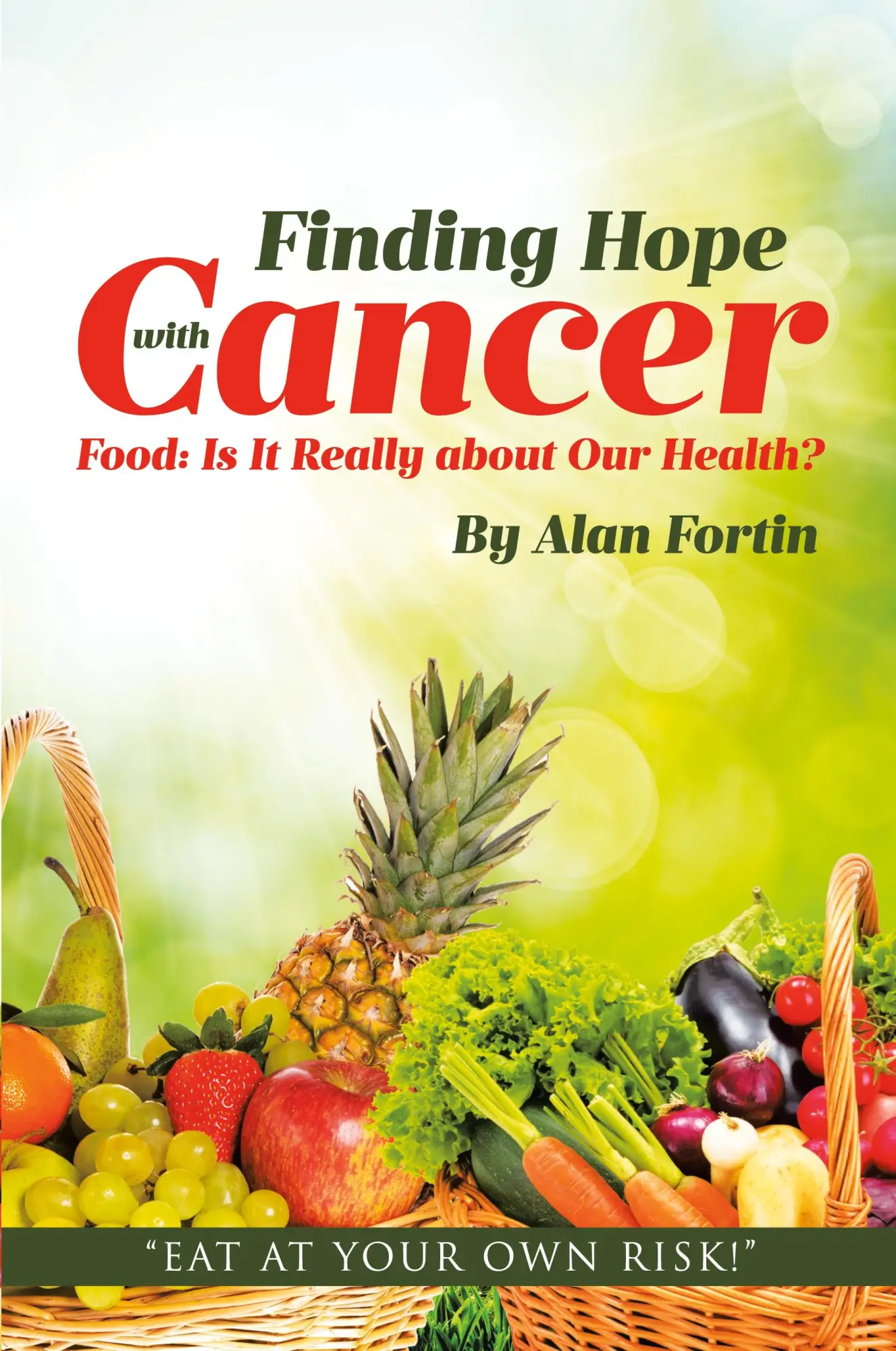 Cover: 9798893090550 | Finding Hope with Cancer | Food: Is It Really about Our Health? | Buch