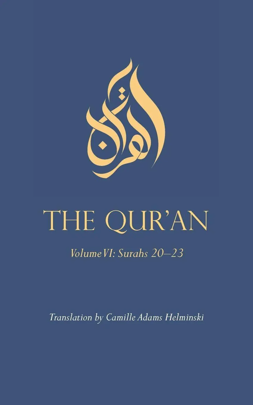 Cover: 9780939660650 | The Qur'an | Volume VI: Surahs 20-23 | Camille Adams Helminski | Buch