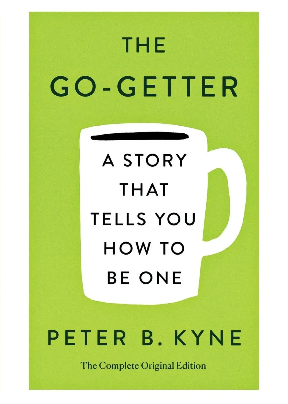 Cover: 9781250250650 | Go-Getter | A Story That Tells You How to Be One; The Complete Ori