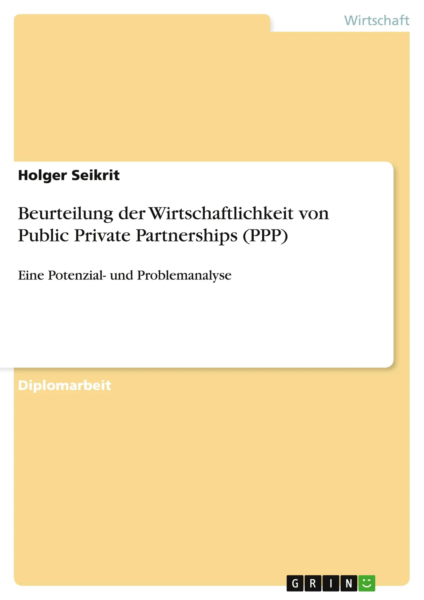 Beurteilung der Wirtschaftlichkeit von Public Private Partnerships (PPP)