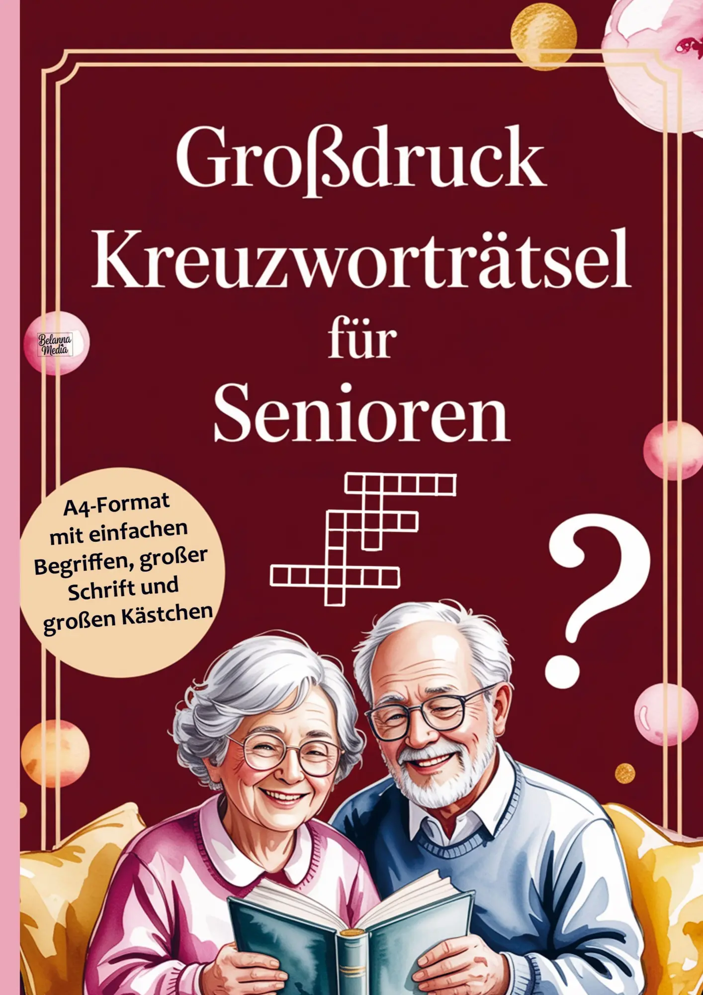 Cover: 9783693440650 | Großdruck Kreuzworträtsel für Senioren | Belanna Media | Taschenbuch