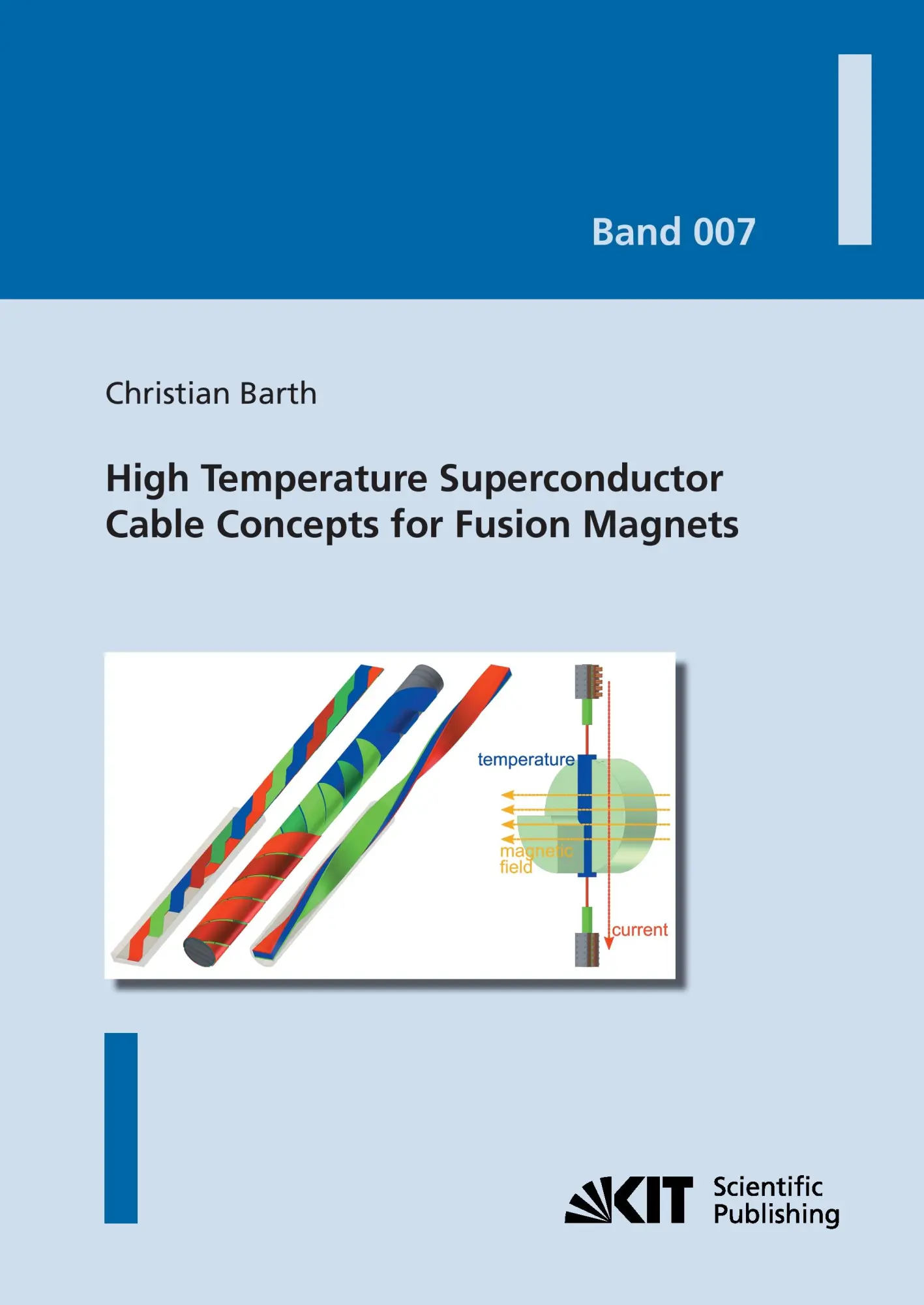 High Temperature Superconductor Cable Concepts for Fusion Magnets (Karlsruher Schriftenreihe zur Supraleitung)
