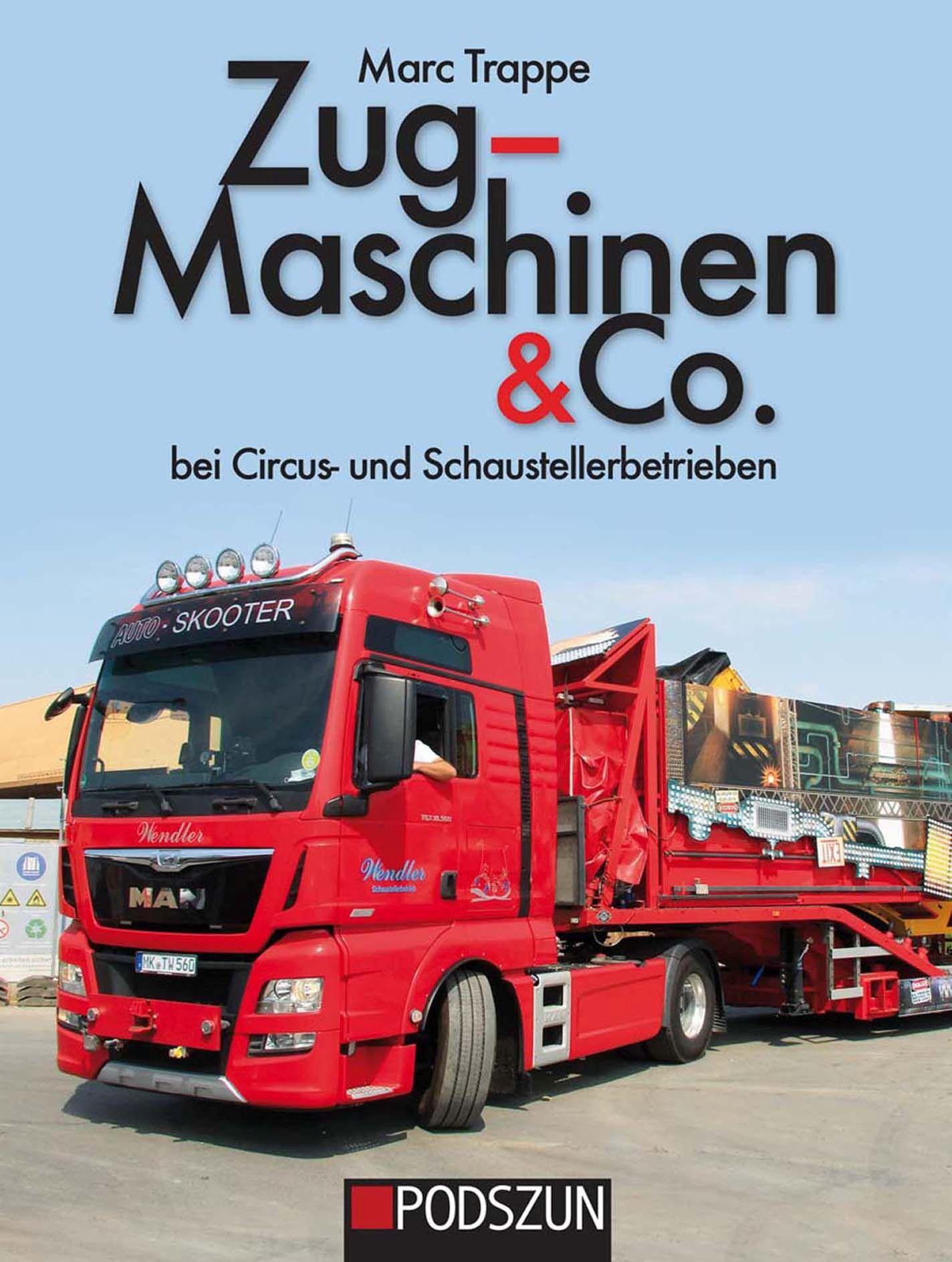 Cover: 9783751610650 | Zugmaschinen &amp; Co. Bei Circus- und Schaustellerbetrieben | Marc Trappe