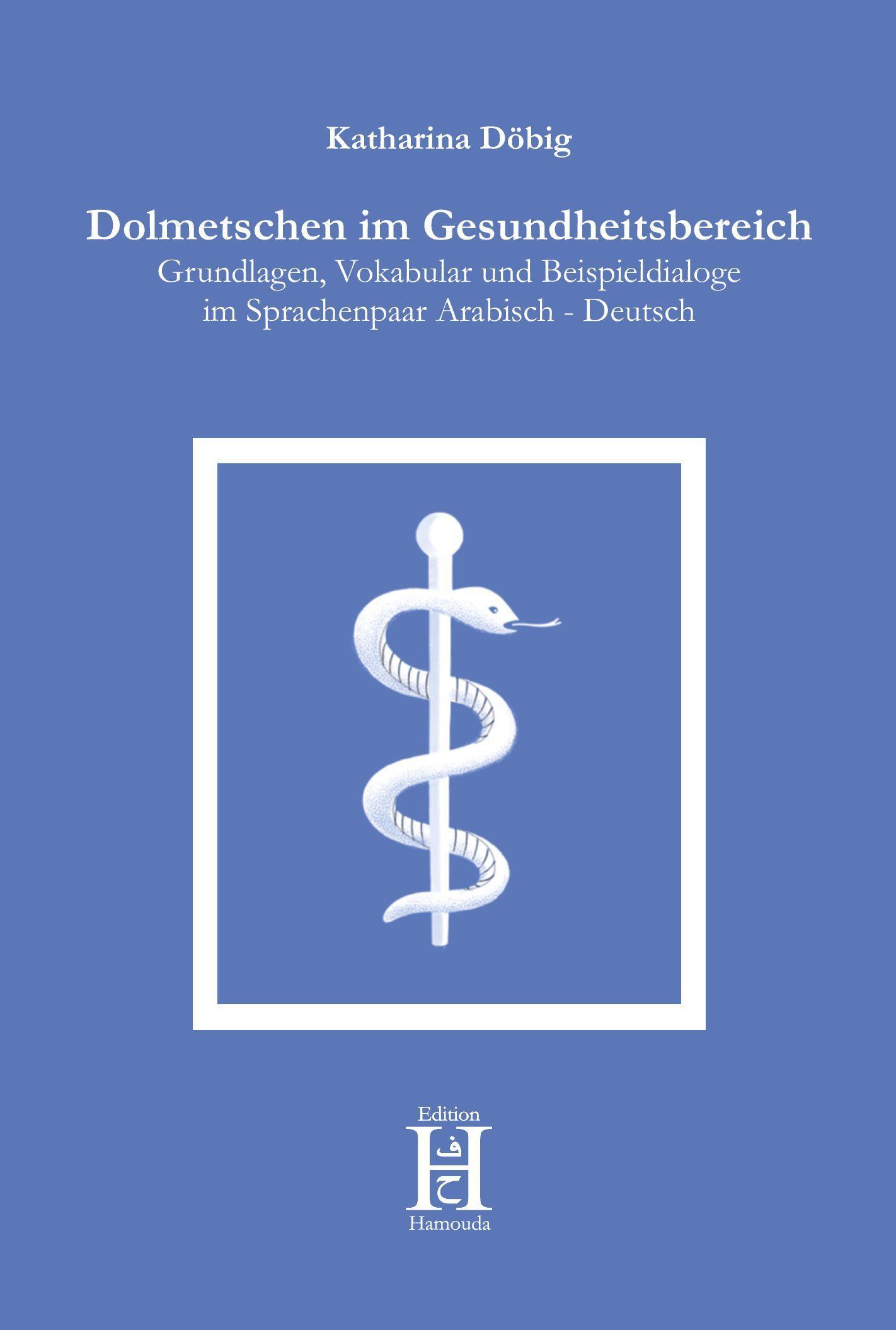 Cover: 9783958170650 | Dolmetschen im Gesundheitsbereich | Katharina Döbig | Taschenbuch