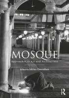 Cover: 9781032510750 | Mosque | Approaches to Art and Architecture | Idries Trevathan | Buch