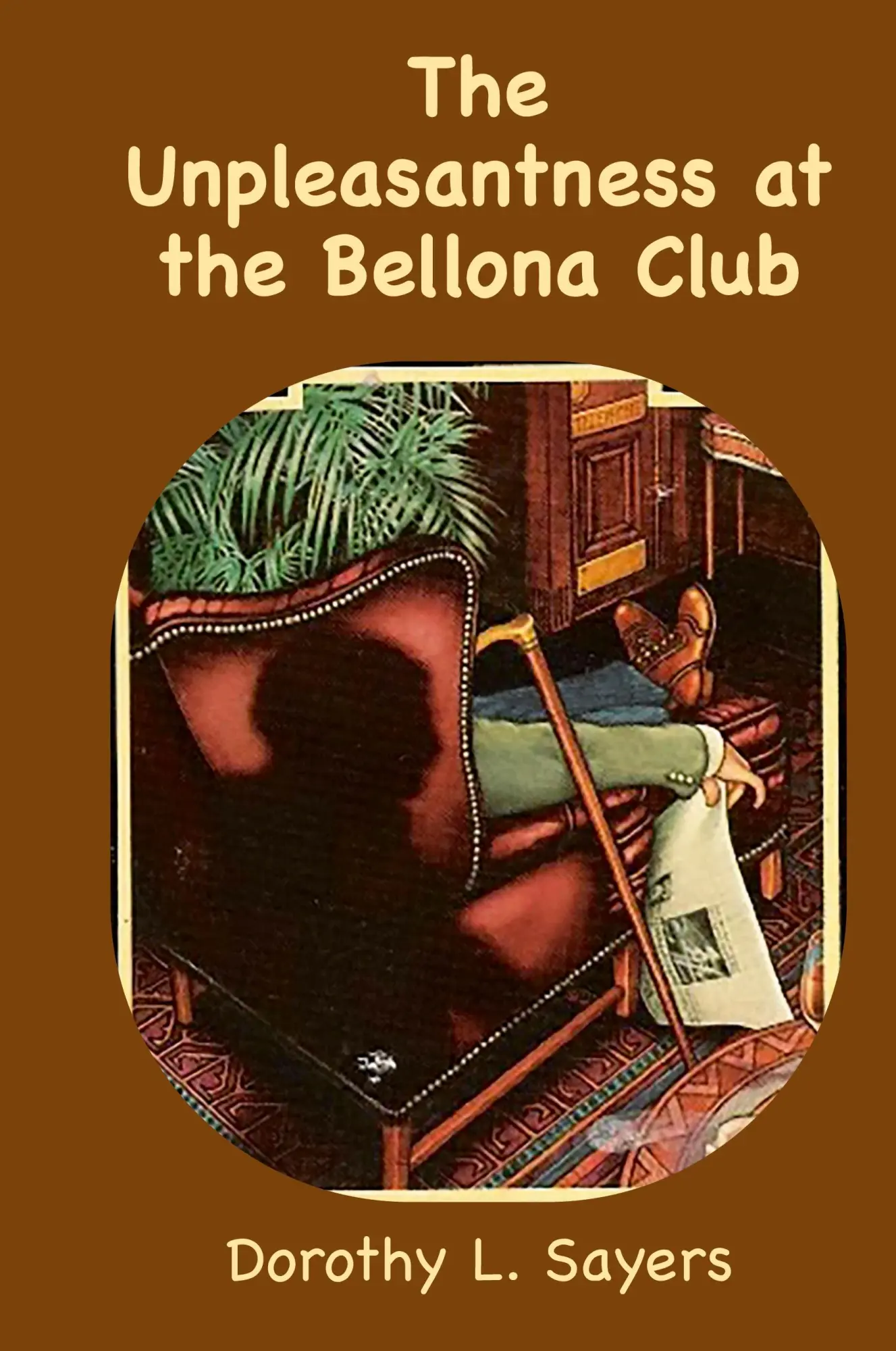 Cover: 9781957990750 | The Unpleasantness at the Bellona Club | A Lord Peter Wimsey Mystery