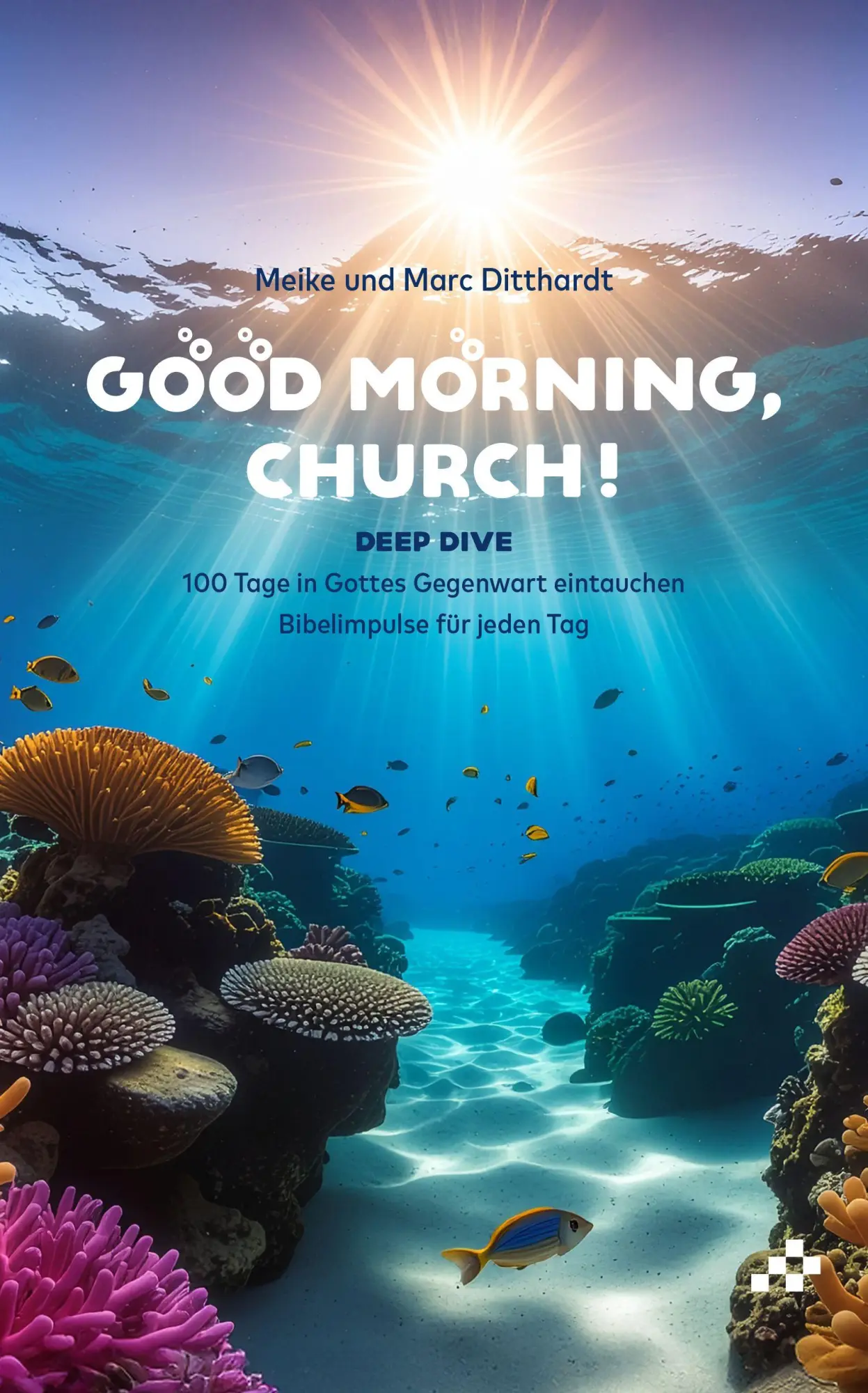 Cover: 9783039650750 | Good morning, Church! | Deep Dive | Meike &amp; Marc Ditthardt | Buch
