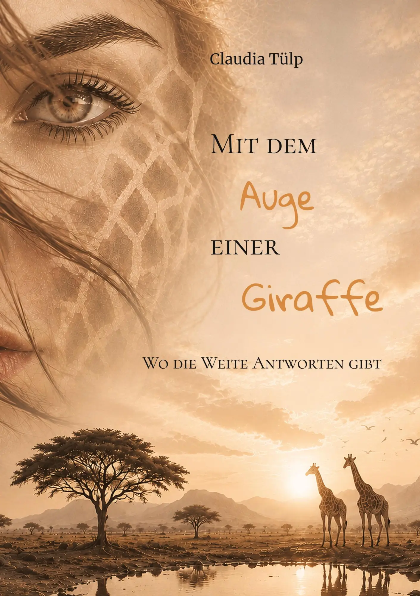 Cover: 9783384860750 | Mit dem Auge einer Giraffe | Wo die Weite antworten gibt | Tülp | Buch