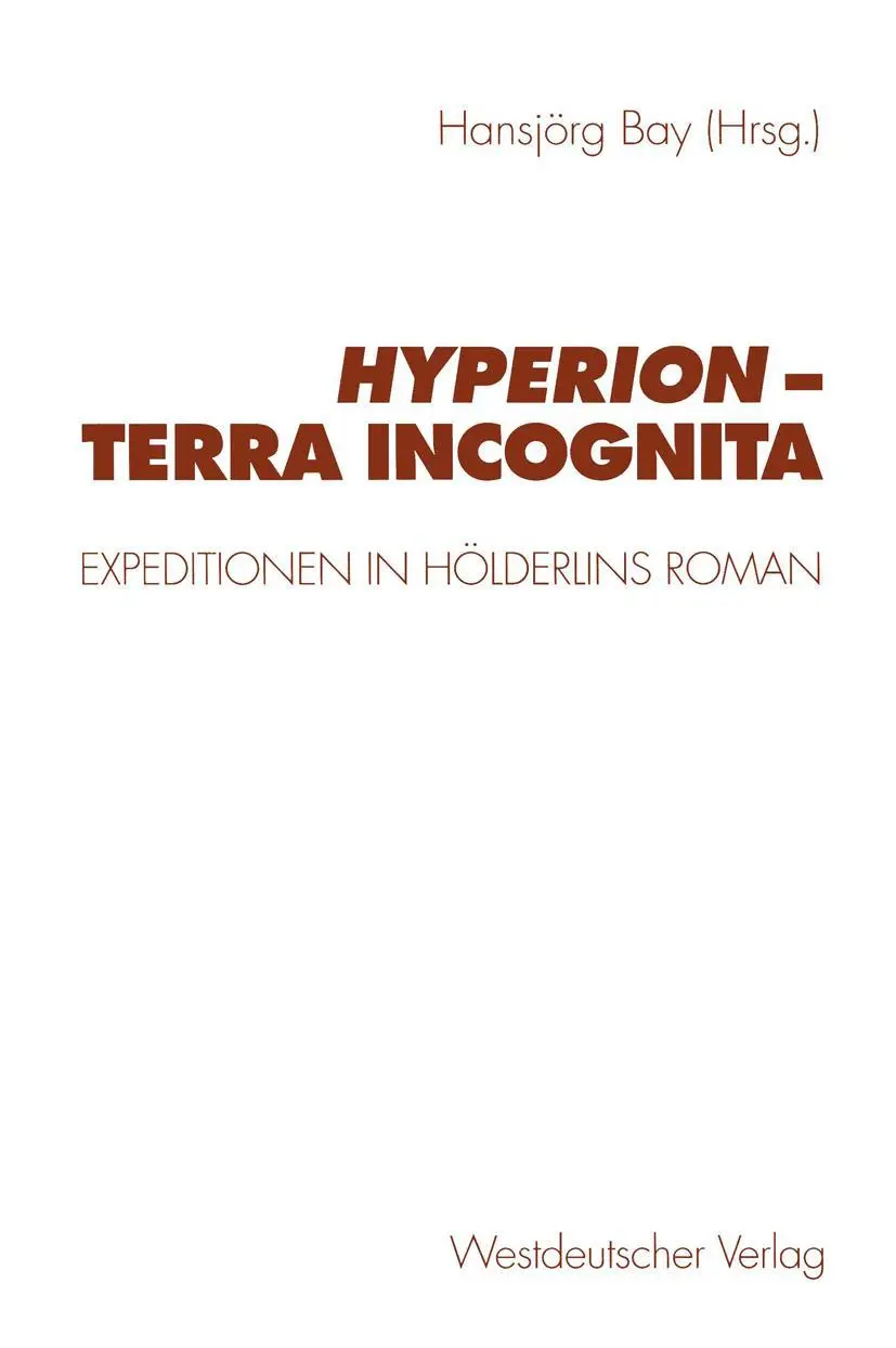 Cover: 9783531130750 | Hyperion - terra incognita | Expeditionen in Hölderlins Roman | Bay