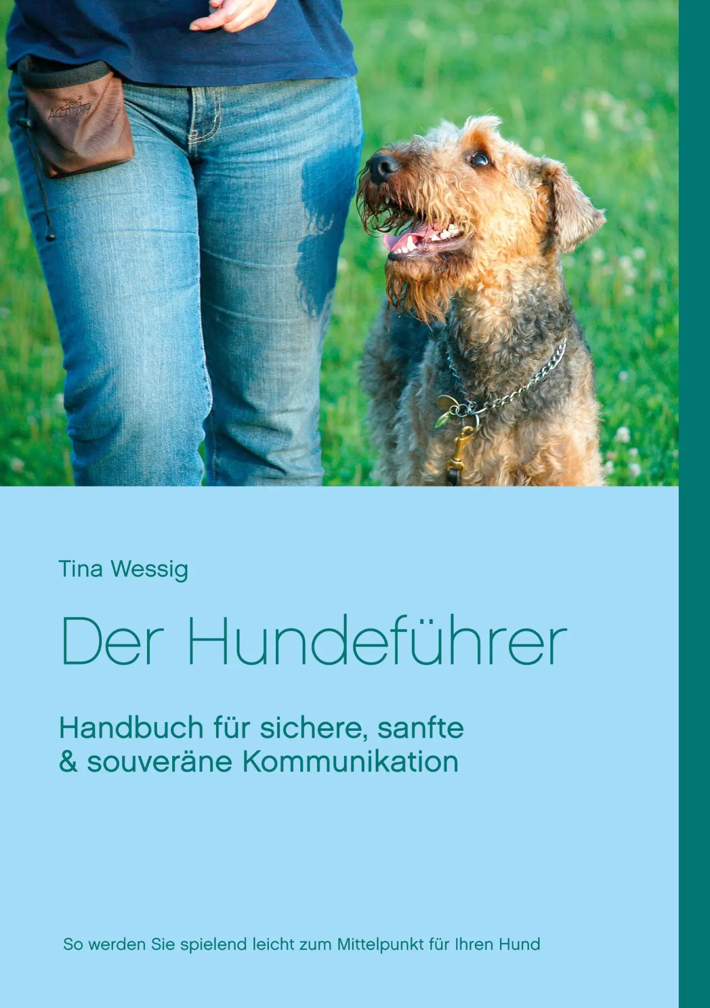 Cover: 9783752690750 | Der Hundeführer | Tina Wessig | Taschenbuch | Paperback | 90 S. | 2021
