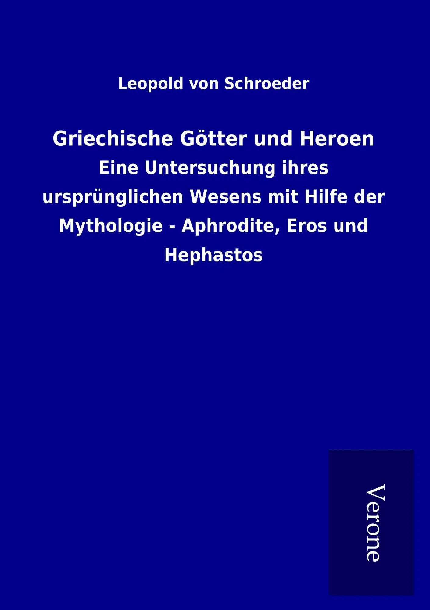 Cover: 9789925030750 | Griechische Götter und Heroen | Leopold Von Schroeder | Taschenbuch