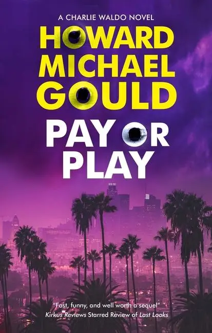 Cover: 9780727850850 | Pay or Play | Howard Michael Gould | Buch | A Charlie Waldo novel