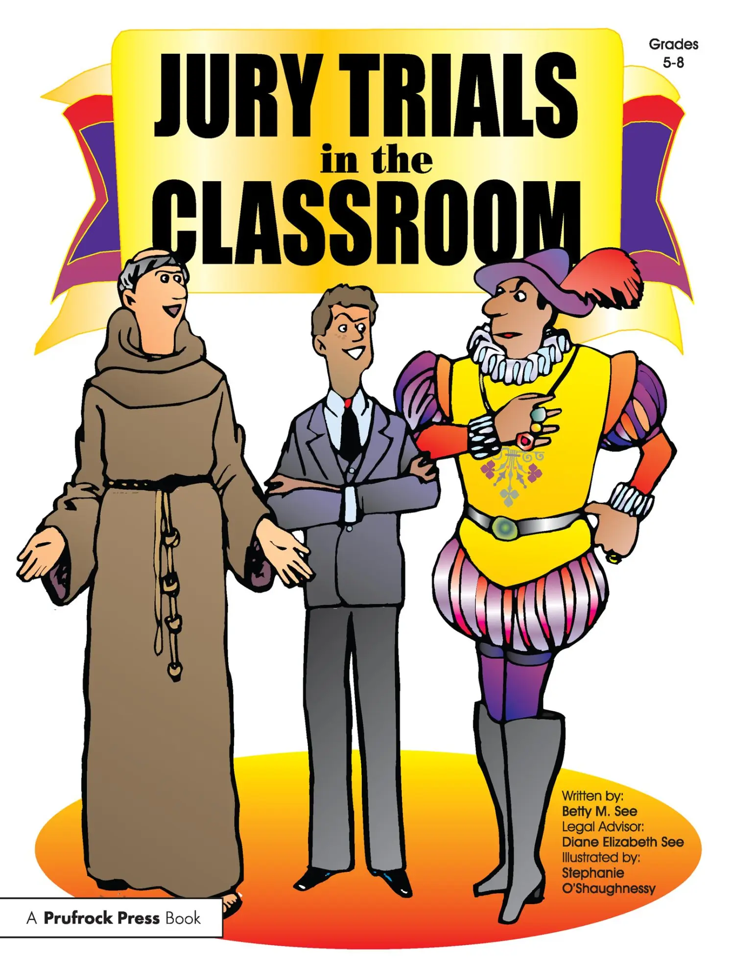 Cover: 9781593630850 | Jury Trials in the Classroom | Grades 5-8 | Betty M. See | Taschenbuch