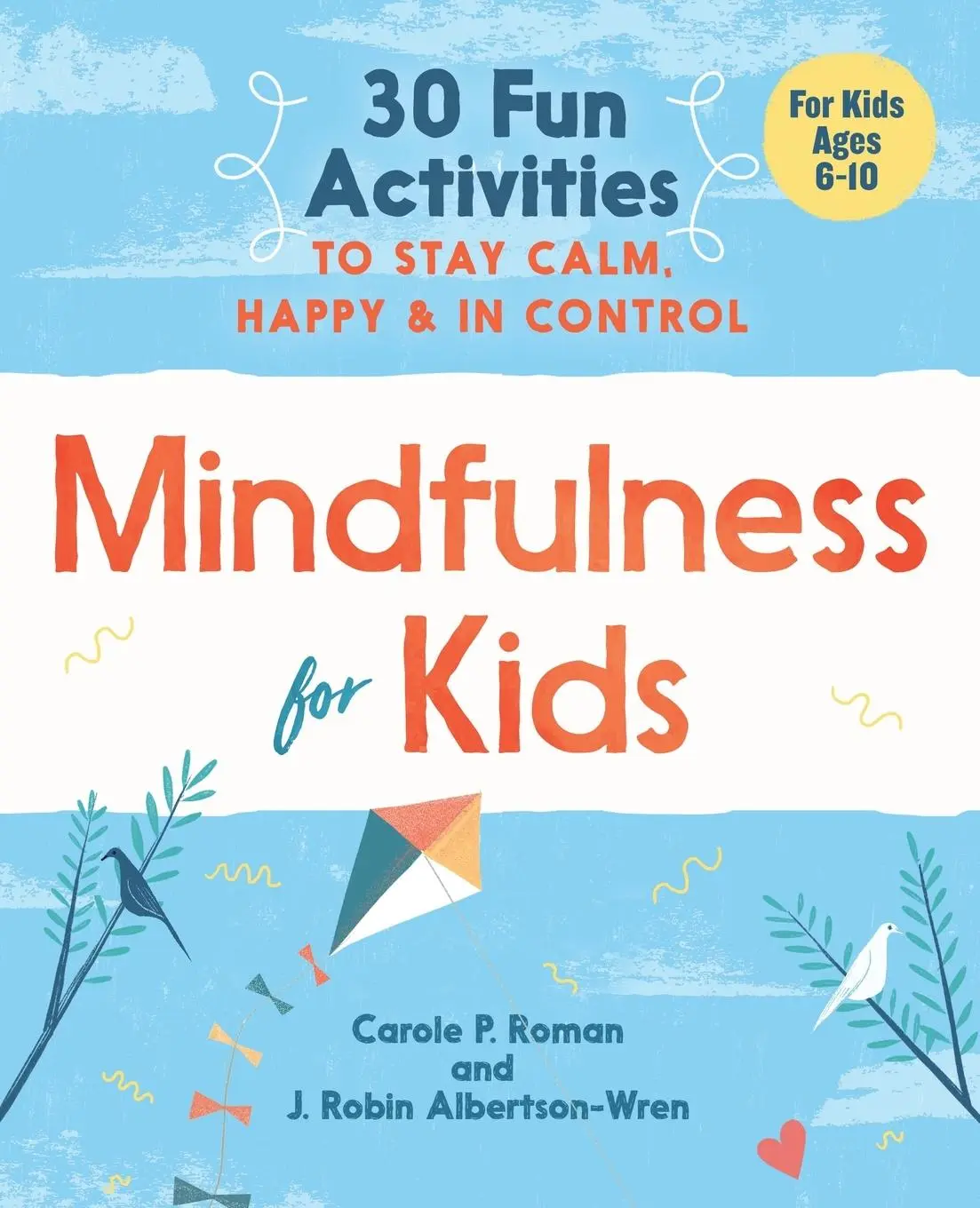 Cover: 9781641520850 | Mindfulness for Kids | Carole P. Roman (u. a.) | Taschenbuch | 2018