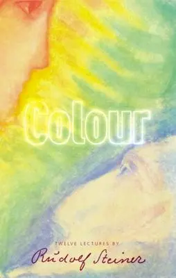Cover: 9781855840850 | Colour | (Cw 291) | Rudolf Steiner | Taschenbuch | Englisch | 1997