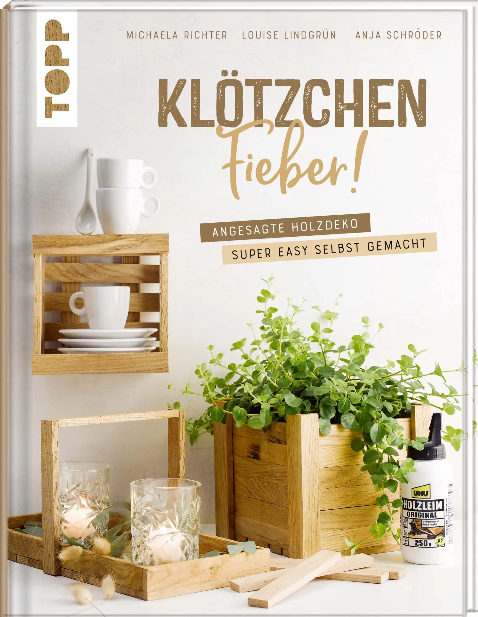 Cover: 9783772480850 | Klötzchenfieber! | Angesagte Holzdeko super easy selbst gemacht | Buch
