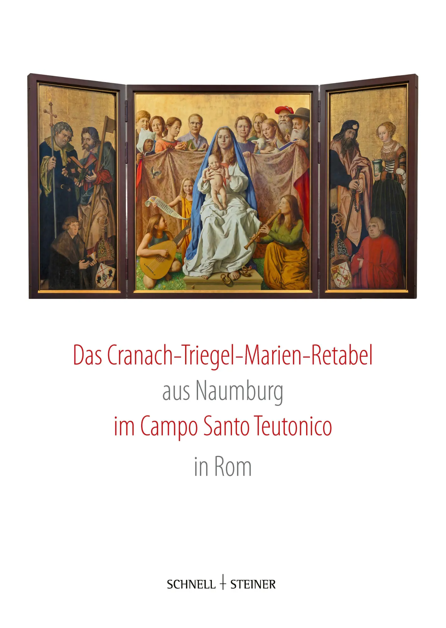 Cover: 9783795490850 | Das Cranach-Triegel-Marien-Retabel aus Naumburg im Campo Santo...