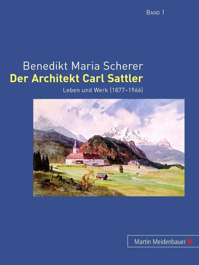 Cover: 9783899750850 | Der Architekt Carl Sattler | Leben und Werk (1877-1966) | Scherer