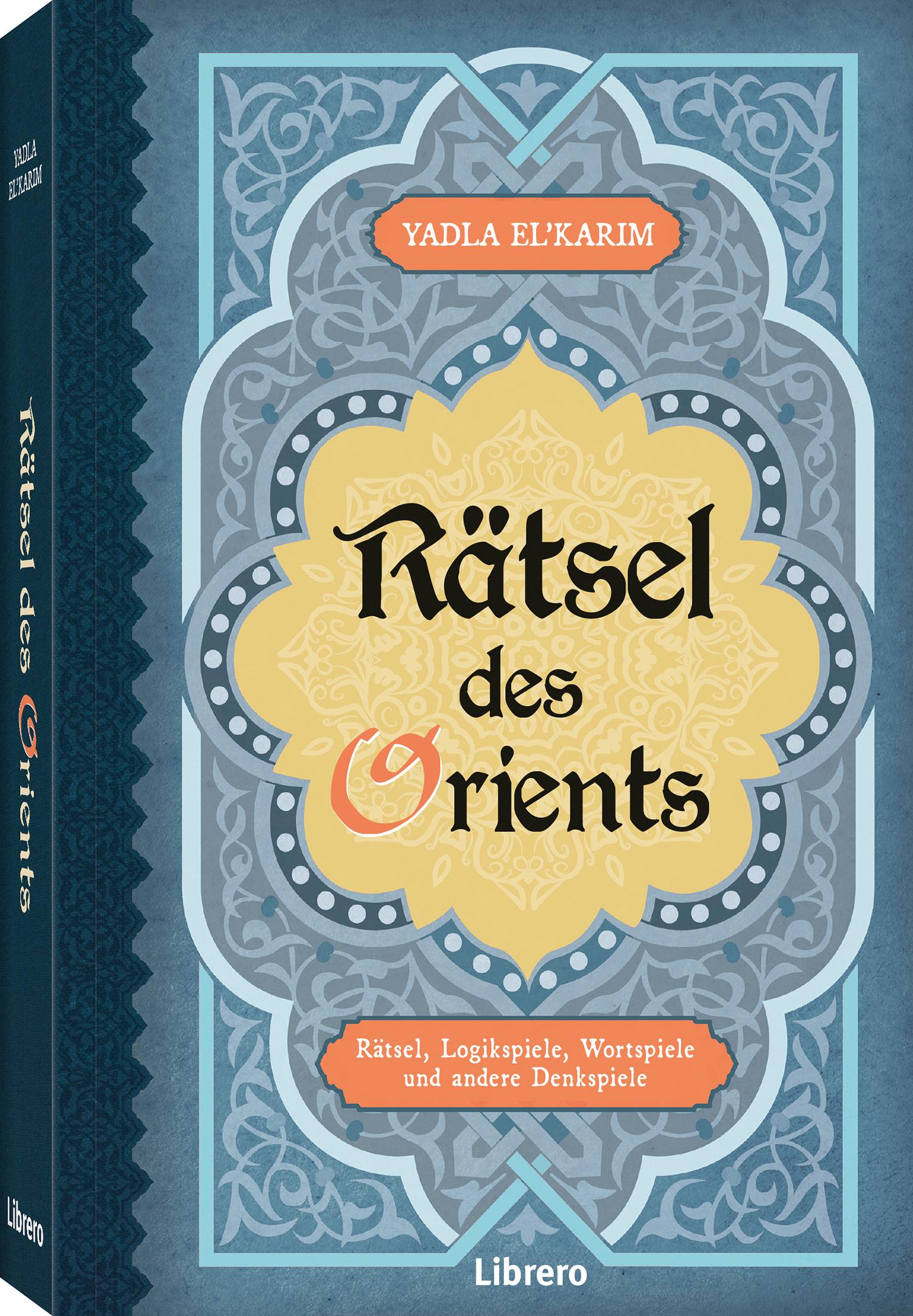 Cover: 9789464990850 | Rätsel des Orients | Yadla El' Karim | Taschenbuch | 464 S. | Deutsch