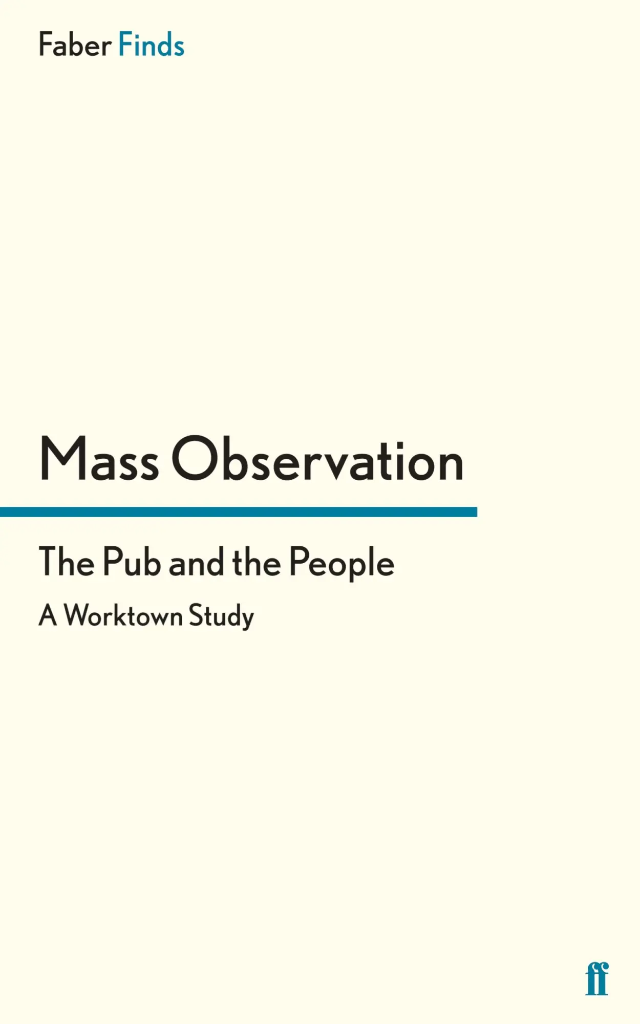 Cover: 9780571250950 | The Pub and the People | Mass Observation | Taschenbuch | 350 S.
