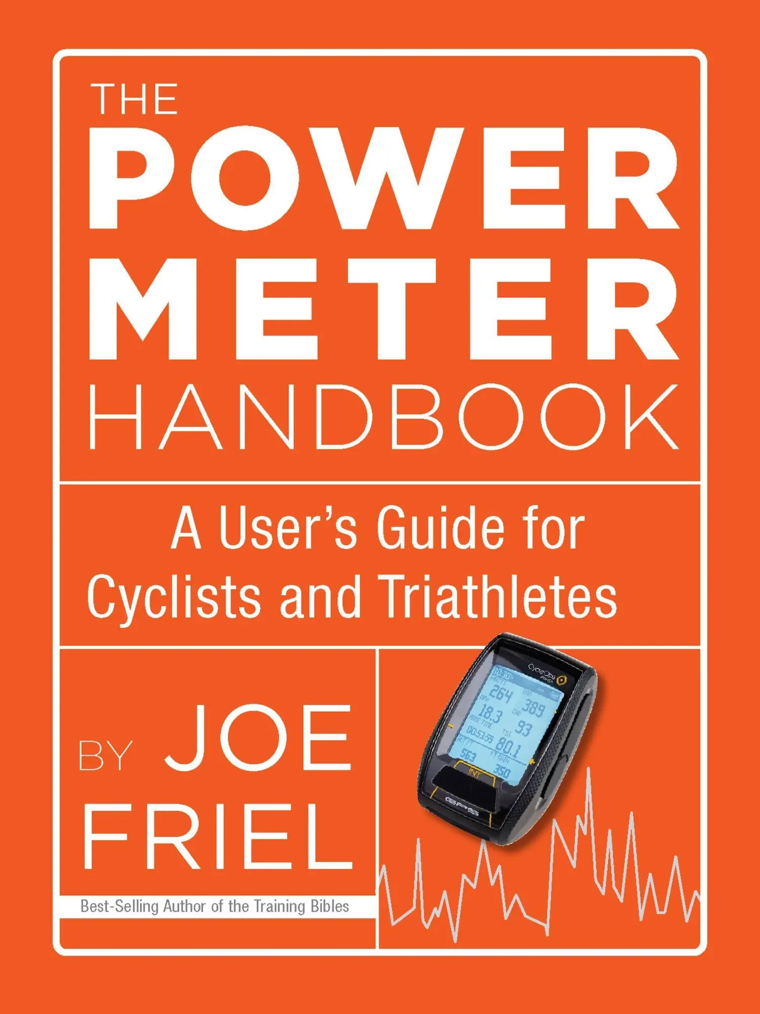 Cover: 9781934030950 | The Power Meter Handbook | A User's Guide for Cyclists and Triathletes