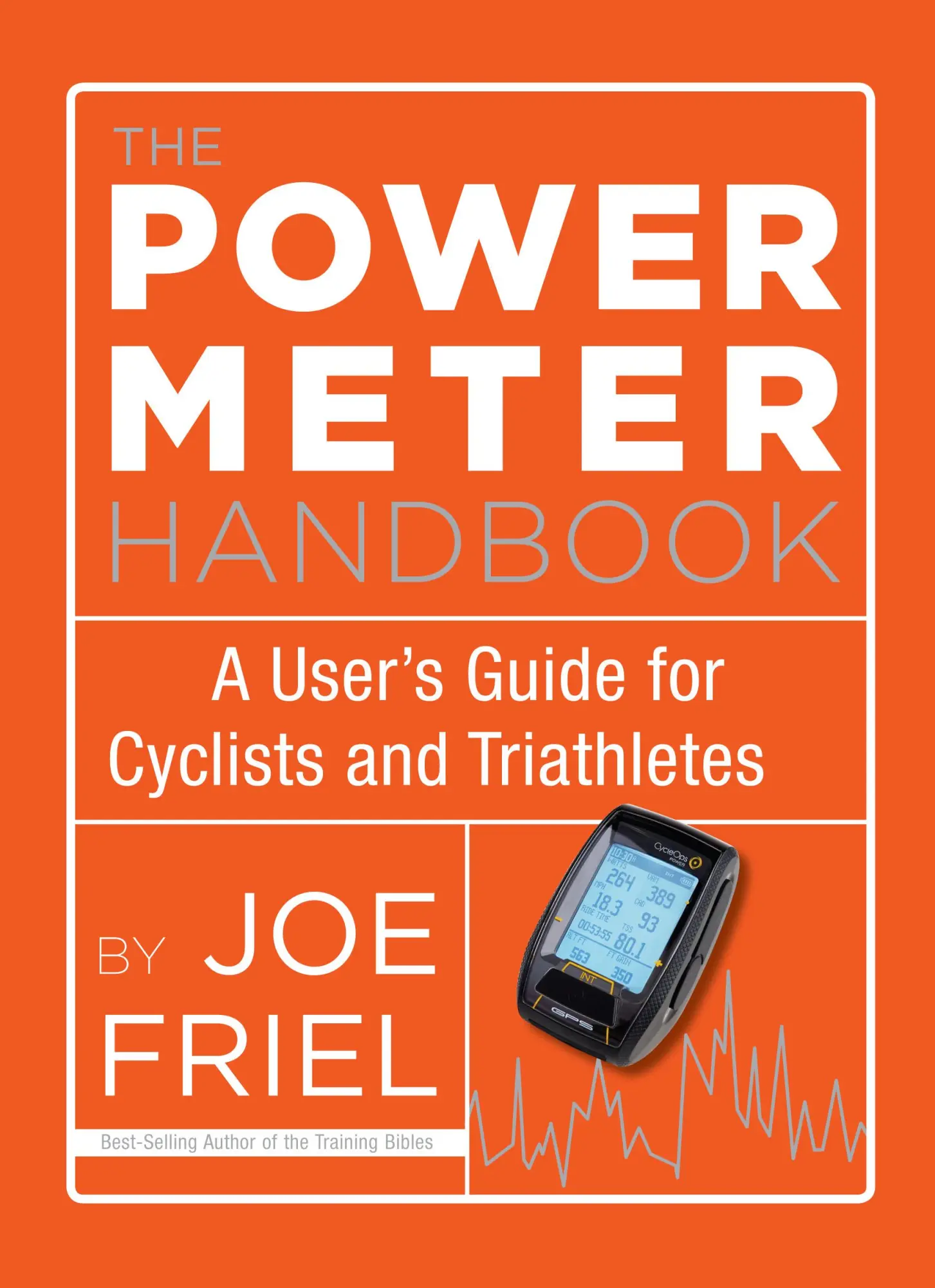 Bild: 9781934030950 | The Power Meter Handbook | A User's Guide for Cyclists and Triathletes