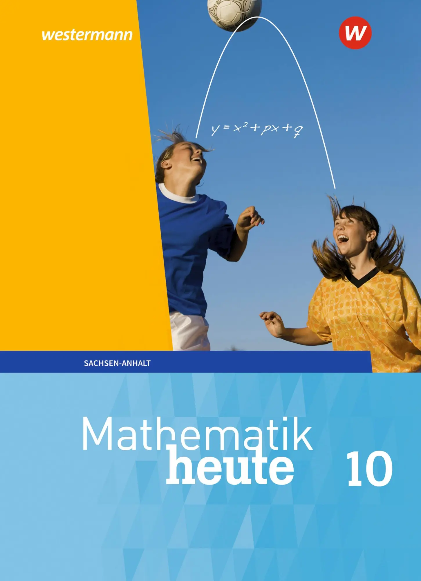 Cover: 9783141500950 | Mathematik heute 10. Schulbuch. Für Sachsen-Anhalt | Ausgabe 2018