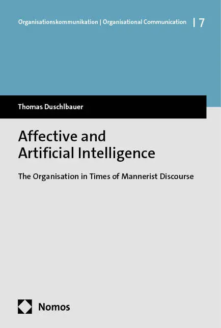 Cover: 9783756010950 | Affective and Artificial Intelligence | Thomas Duschlbauer | Buch