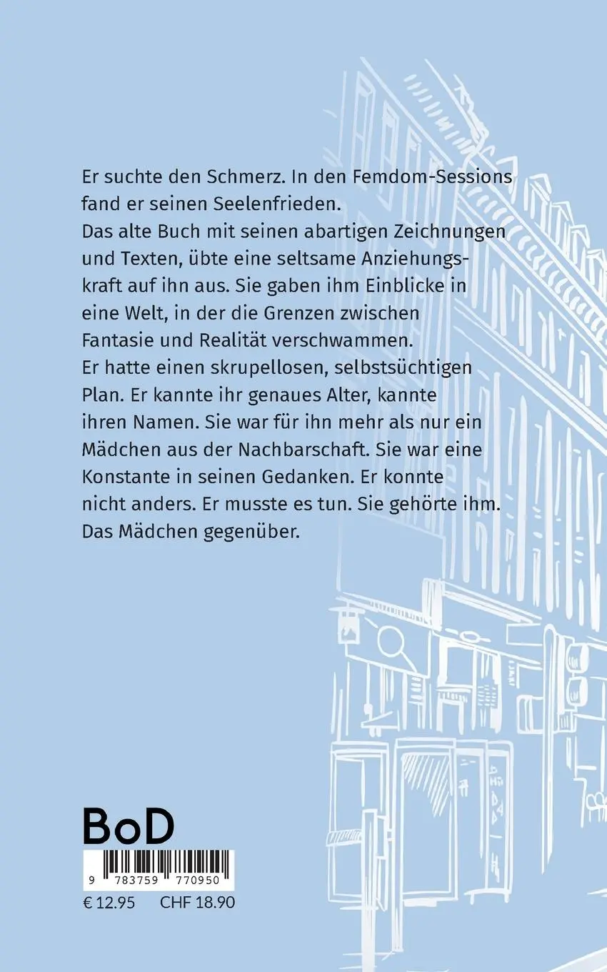 Rückseite: 9783759770950 | DAS MÄDCHEN GEGENÜBER | Der Buchhändler und die Femdom | Bastian Axell