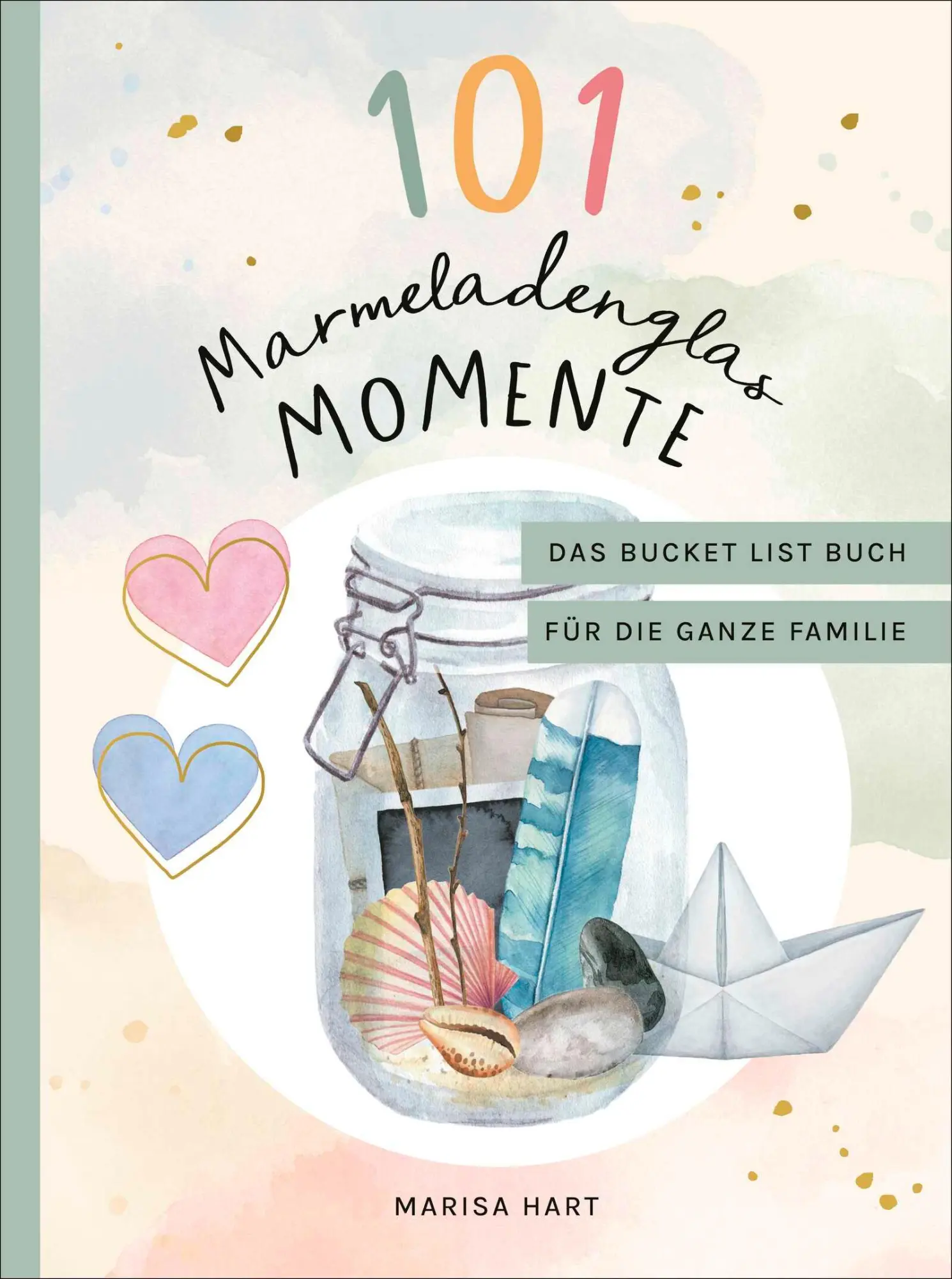 Cover: 9783810530950 | 101 Marmeladenglas-Momente | Marisa Hart | Buch | 144 S. | Deutsch