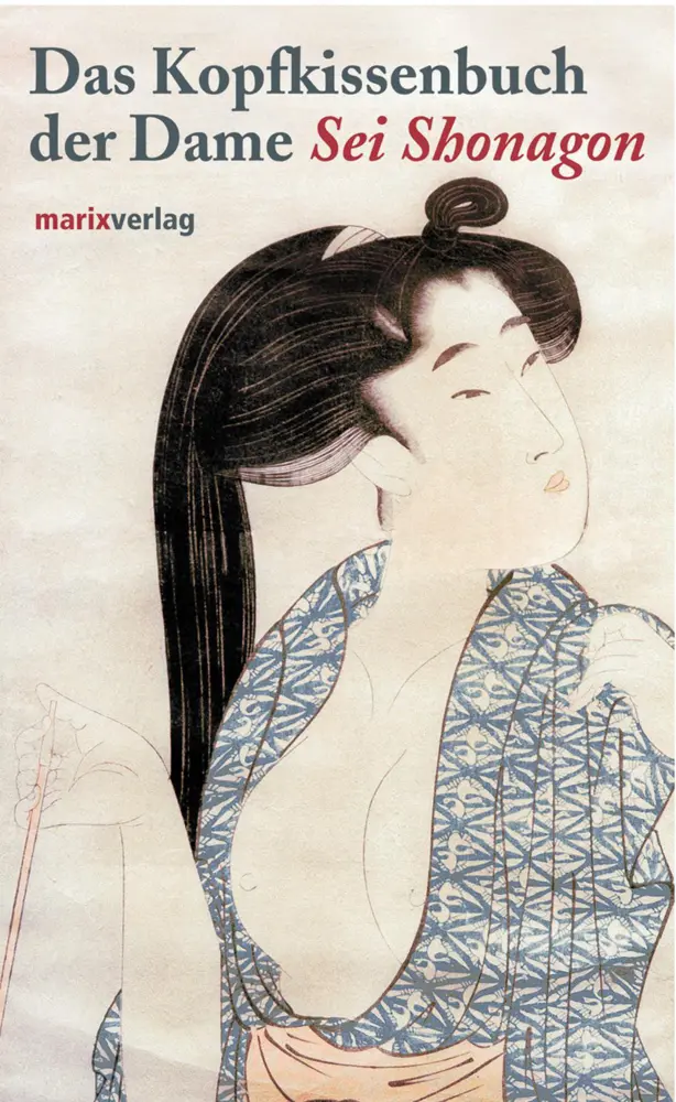 Cover: 9783865390950 | Das Kopfkissenbuch der Dame Sei Shonagon | Sei Shonagon | Buch | 2012