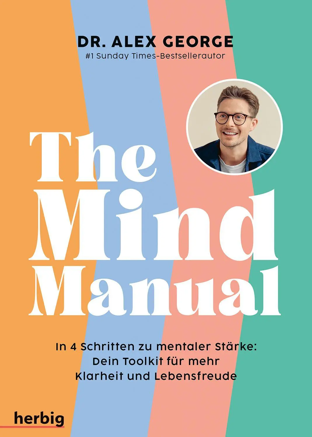 Cover: 9783968590950 | The Mind Manual | Alex George | Taschenbuch | 240 S. | Deutsch | 2026