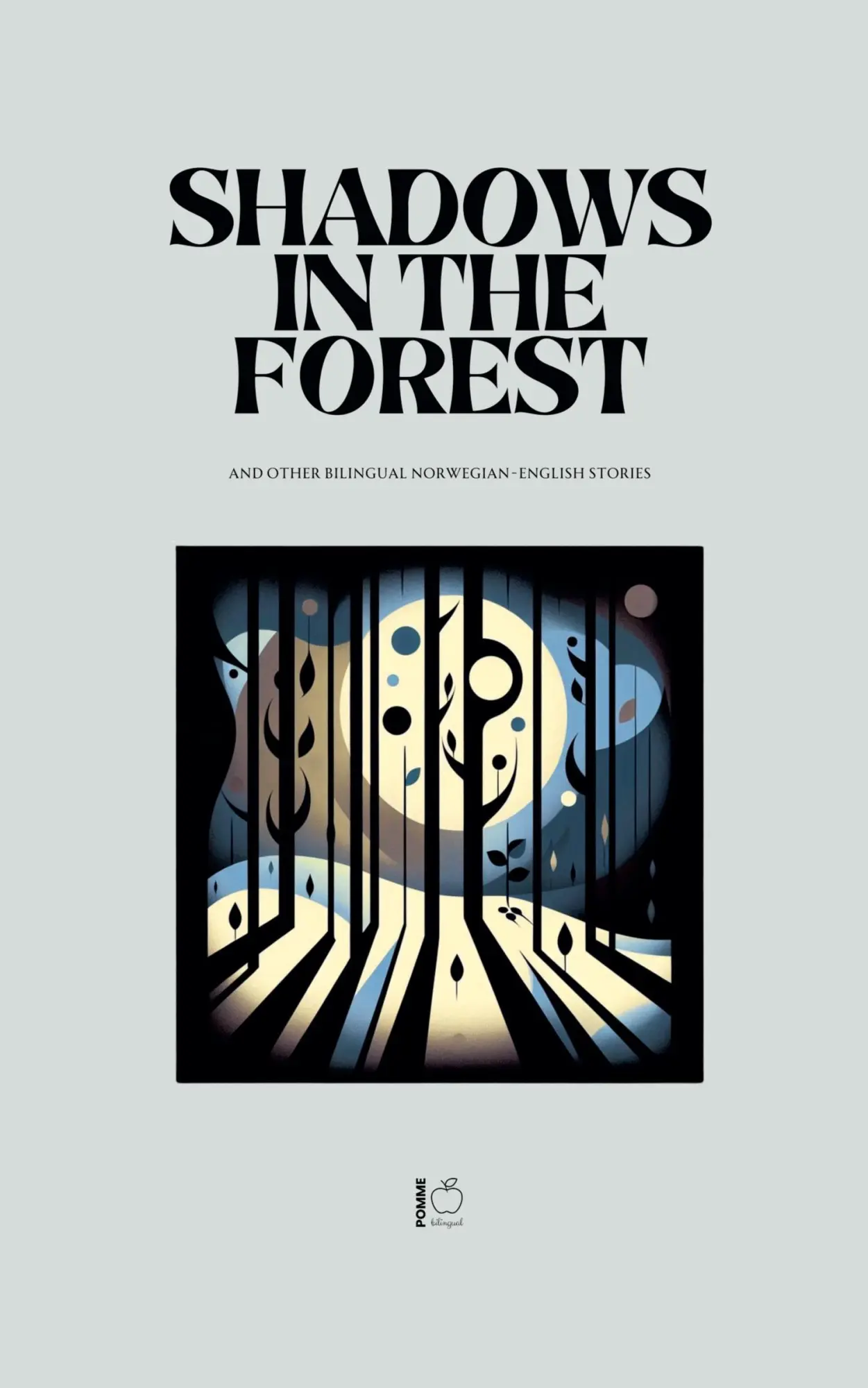 Cover: 9798230570950 | Shadows in the Forest And Other Bilingual Norwegian-English Stories