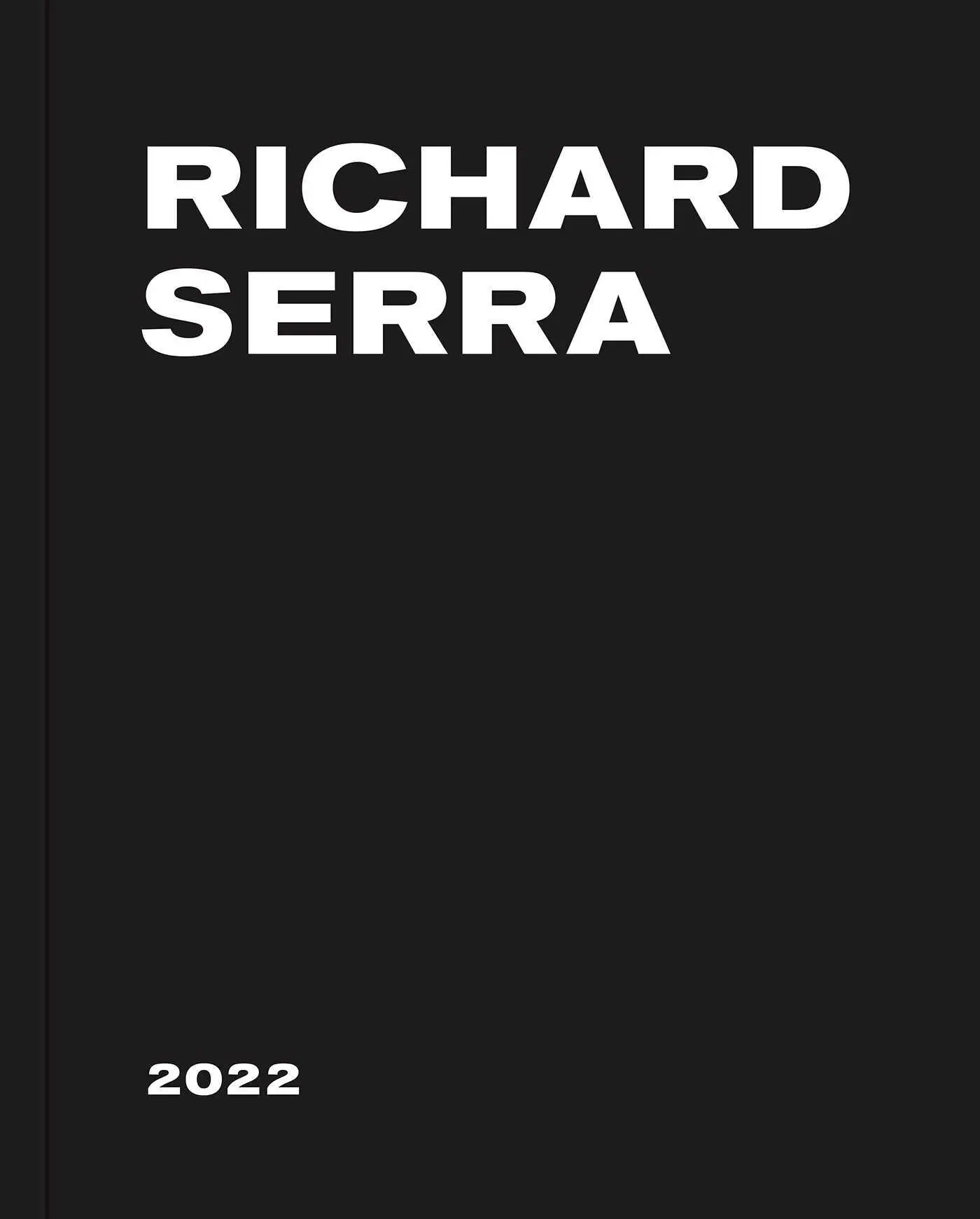Bild: 9781644231050 | Richard Serra: 2022 | Richard Serra | Buch | Gebunden | Englisch
