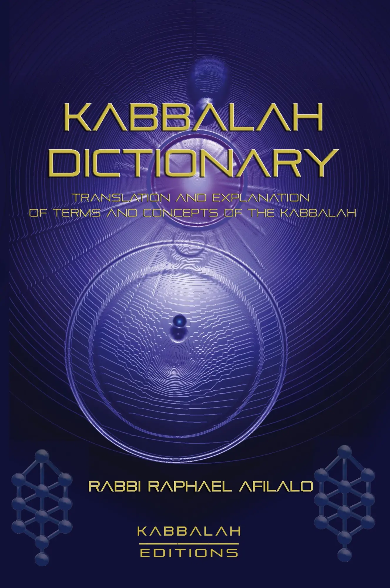 Cover: 9782923241050 | Kabbalah Dictionary | Rabbi Raphael Afilalo | Taschenbuch | Englisch