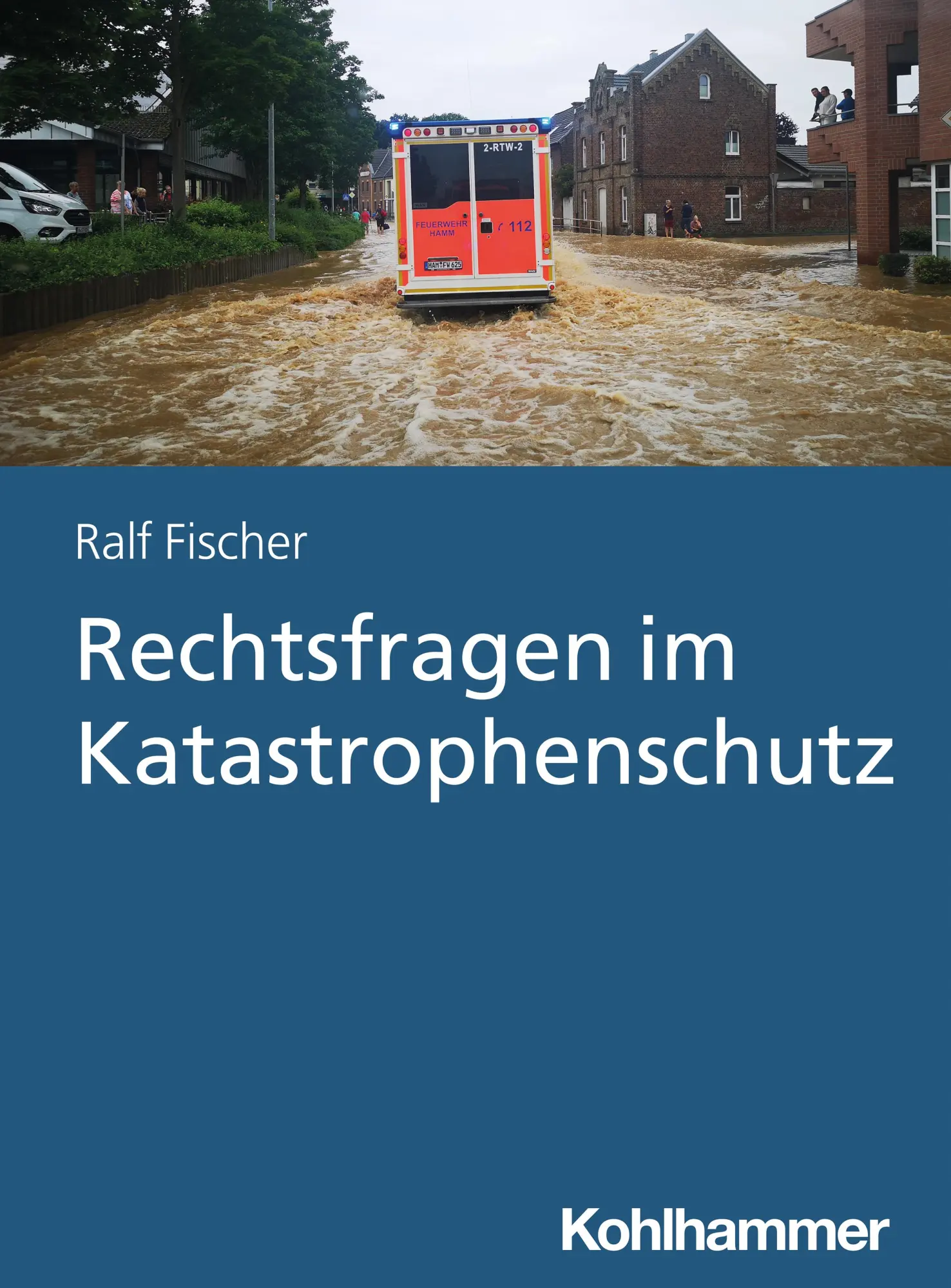 Cover: 9783170411050 | Rechtsfragen im Katastrophenschutz | Ralf Fischer | Taschenbuch | 2023
