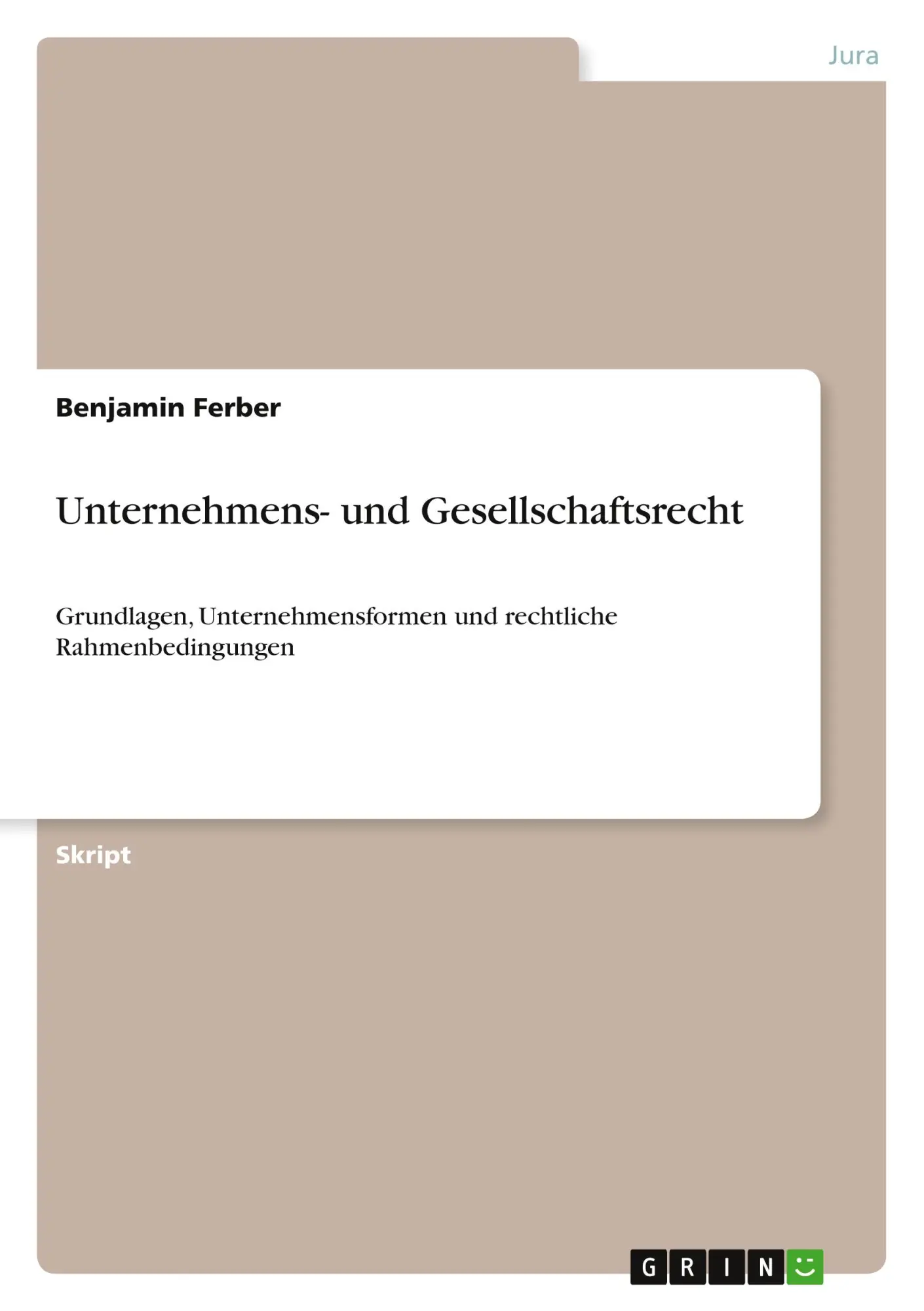 Cover: 9783389091050 | Unternehmens- und Gesellschaftsrecht | Benjamin Ferber | Taschenbuch