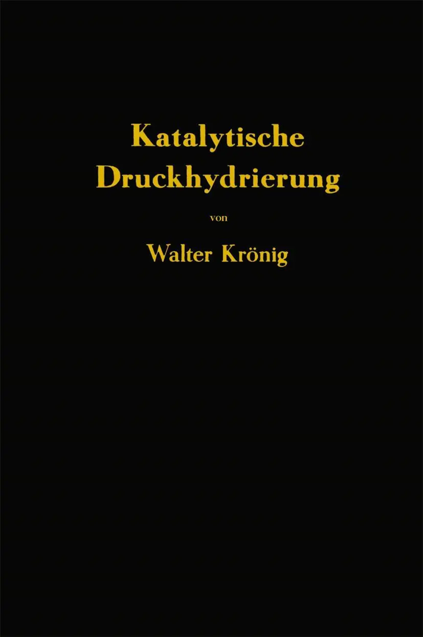 Cover: 9783642501050 | Die katalytische Druckhydrierung von Kohlen Teeren und Mineralölen