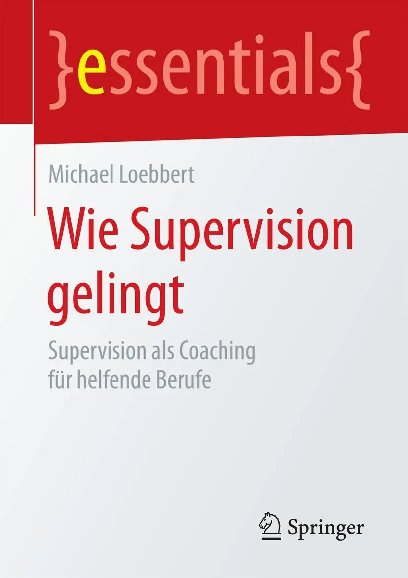 Cover: 9783658131050 | Wie Supervision gelingt | Supervision als Coaching für helfende Berufe