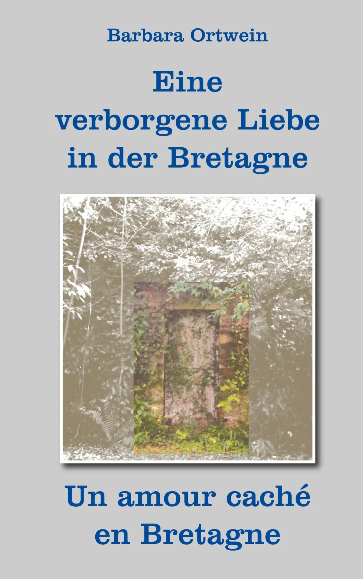 Cover: 9783748151050 | Eine verborgene Liebe in der Bretagne | Un amour caché en Bretagne