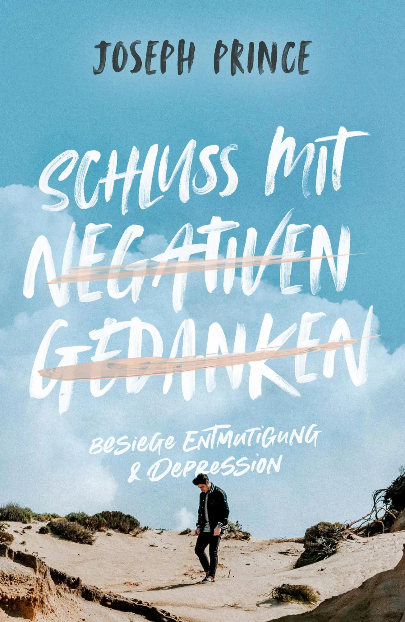 Cover: 9783959331050 | Schluss mit negativen Gedanken | Besiege Entmutigung &amp; Depression