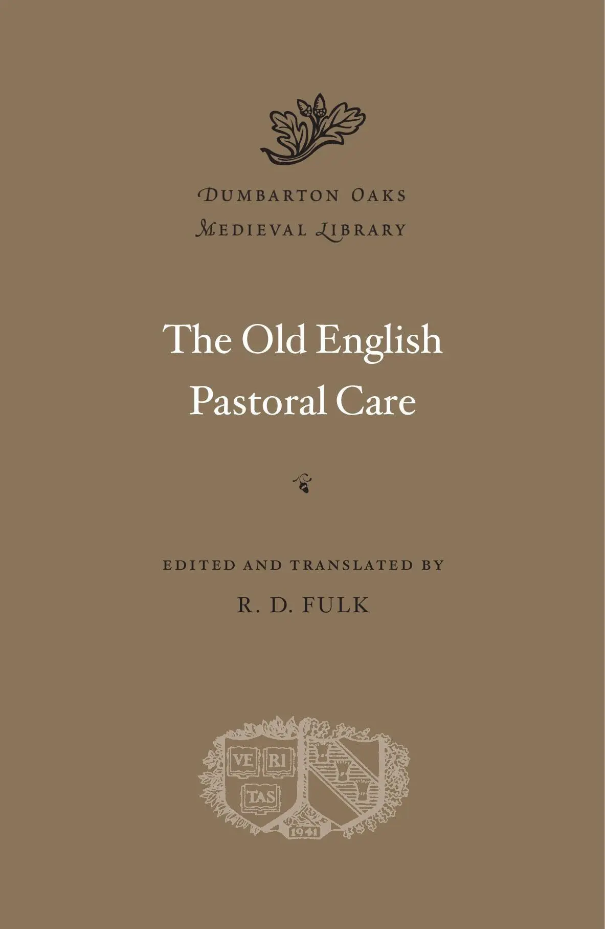 Cover: 9780674261150 | The Old English Pastoral Care | R D Fulk | Buch | Gebunden | Englisch