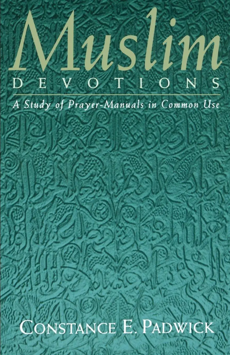 Cover: 9781851681150 | Muslim Devotions | A Study of Prayer-Manuals in Common Use | Padwick