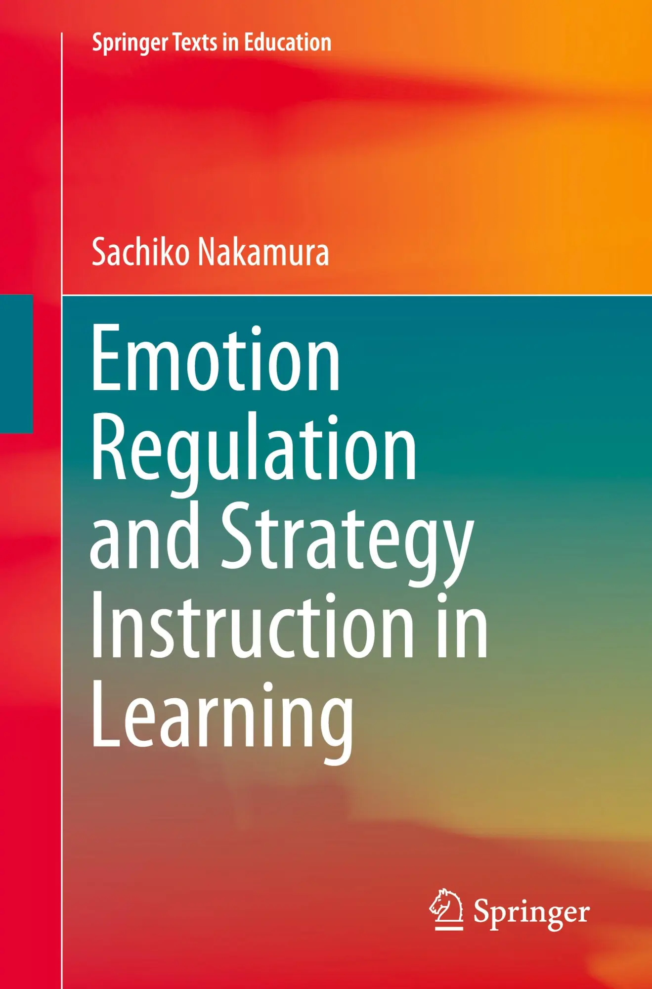 Cover: 9783031421150 | Emotion Regulation and Strategy Instruction in Learning | Nakamura