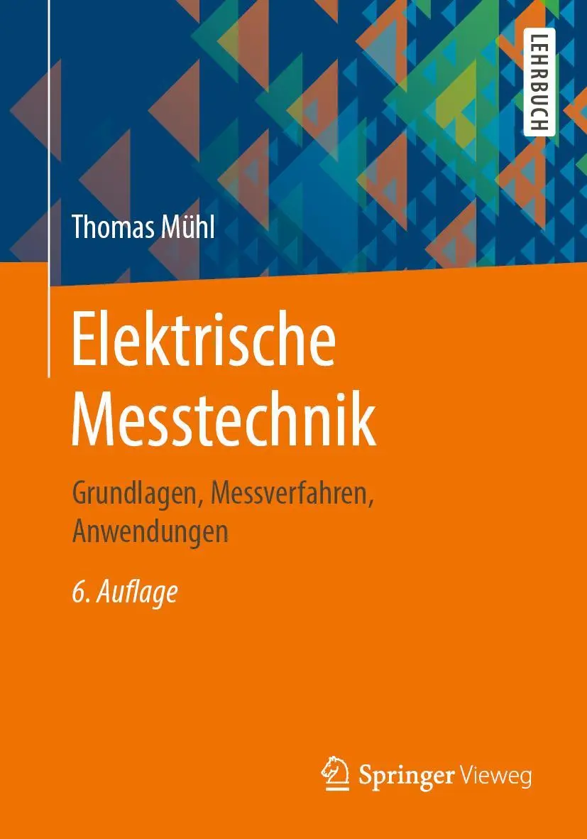 Cover: 9783658291150 | Elektrische Messtechnik | Grundlagen, Messverfahren, Anwendungen