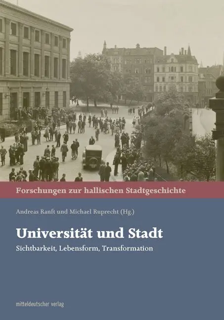 Cover: 9783963111150 | Universität und Stadt | Sichtbarkeit, Lebensform, Transformation