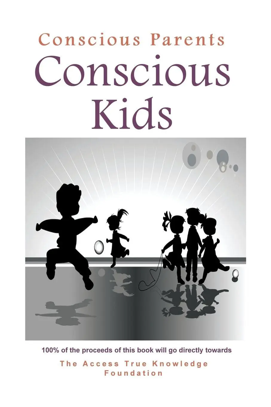 Cover: 9781939261250 | Conscious Parents, Conscious Kids | Taschenbuch | Englisch | 2013